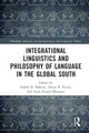 Book cover of: Integrational Linguistics and Philosophy of Language in the Global South. By: Sinfree Makoni
