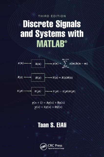 Discrete Signals and Systems with MATLAB®