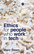 Ethics for People Who Work in Tech