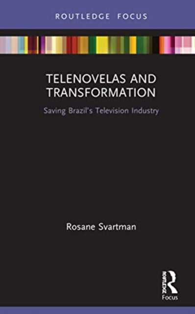 Book cover of: Telenovelas and Transformation. By: Rosane Svartman