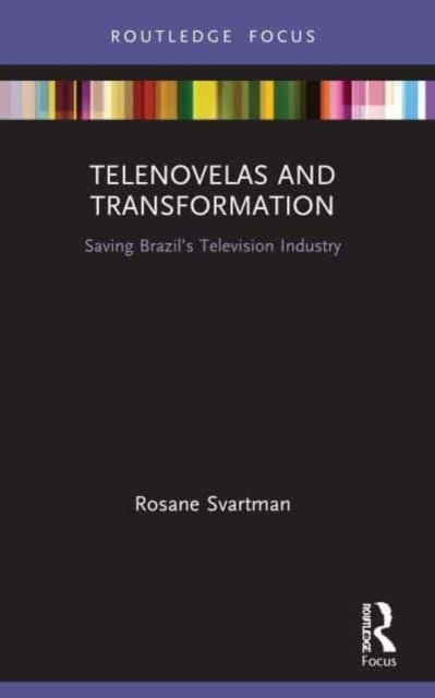 Book cover of: Telenovelas and Transformation. By: Rosane Svartman