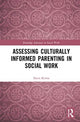 Book cover of: Assessing Culturally Informed Parenting in Social Work. By: Davis Kiima