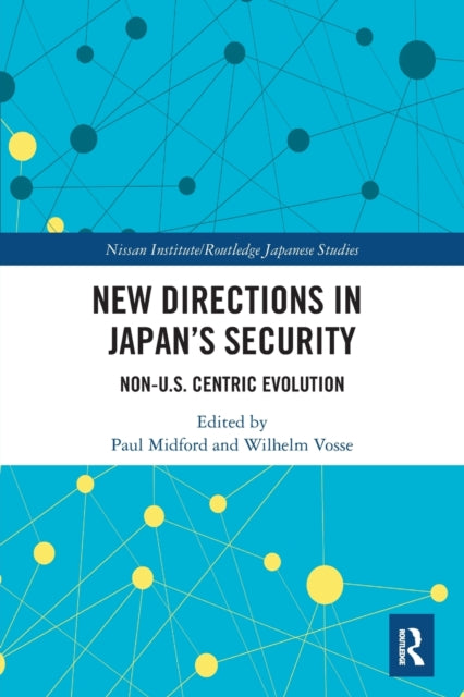 Book cover of: New Directions in Japan’s Security. By: Paul Midford