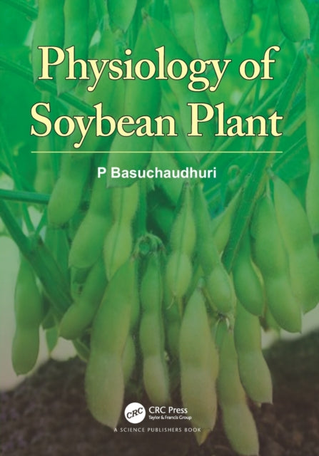 Book cover of: Physiology of Soybean Plant. By: P. Basuchaudhuri