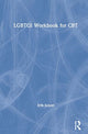 Book cover of: LGBTQI Workbook for CBT. By: Erik Schott
