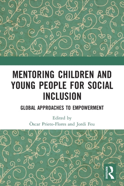 Book cover of: Mentoring Children and Young People for Social Inclusion. By: Òscar Prieto-Flores