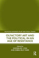 Book cover of: Olfactory Art and the Political in an Age of Resistance. By: Gwenn-Aël Lynn
