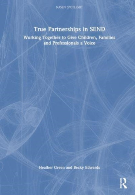 Book cover of: True Partnerships in SEND. By: Heather Green