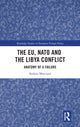 Book cover of: EU, NATO and the Libya Conflict. By: Stefano Marcuzzi