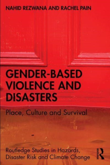 Book cover of: Gender-Based Violence and Layered Disasters. By: Nahid Rezwana