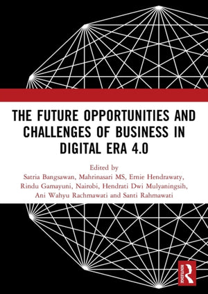 Future Opportunities and Challenges of Business in Digital Era 4.0