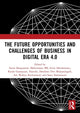 Book cover of: Future Opportunities and Challenges of Business in Digital Era 4.0. By: Satria Bangsawan