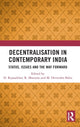 Book cover of: Decentralisation in Contemporary India. By: D. Rajasekhar