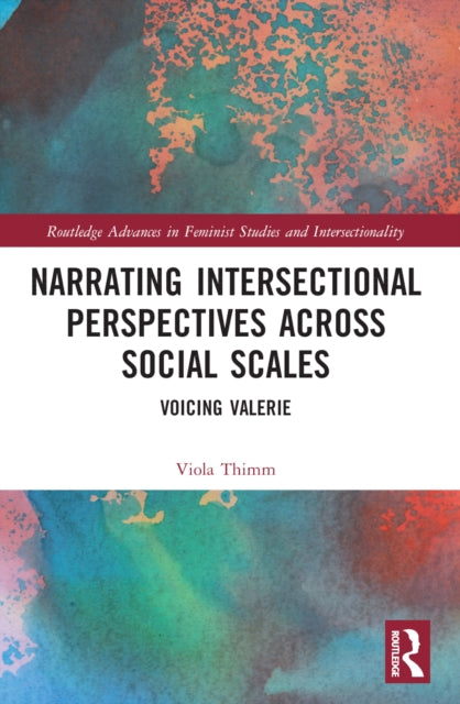 Book cover of: Narrating Intersectional Perspectives Across Social Scales. By: Viola Thimm