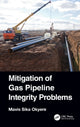 Book cover of: Mitigation of Gas Pipeline Integrity Problems. By: Mavis Sika Okyere