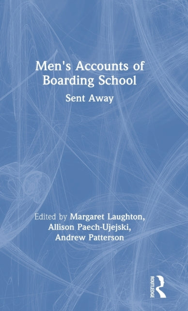 Book cover of: Men's Accounts of Boarding School. By: Margaret Laughton