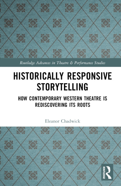 Book cover of: Historically Responsive Storytelling. By: Eleanor Chadwick