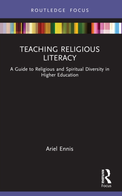 Book cover of: Teaching Religious Literacy. By: Ariel Ennis