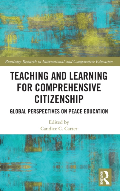 Book cover of: Teaching and Learning for Comprehensive Citizenship. By: Candice C. Carter