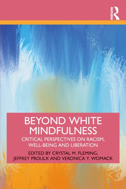 Book cover of: Beyond White Mindfulness