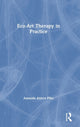 Book cover of: Eco-Art Therapy in Practice. By: Amanda Alders Pike