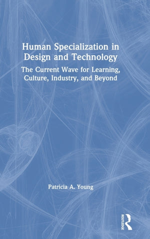 Human Specialization in Design and Technology