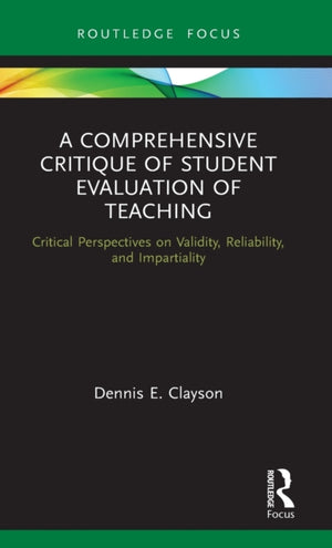 Comprehensive Critique of Student Evaluation of Teaching
