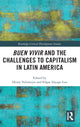 Book cover of: Buen Vivir and the Challenges to Capitalism in Latin America. By: Henry Veltmeyer