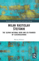 Book cover of: Milan Rastislav Stefanik. By: Michal Ksinan