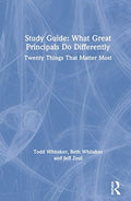 Study Guide: What Great Principals Do Differently