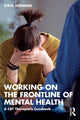 Book cover of: Working on the Frontline of Mental Health. By: Steve Sheward