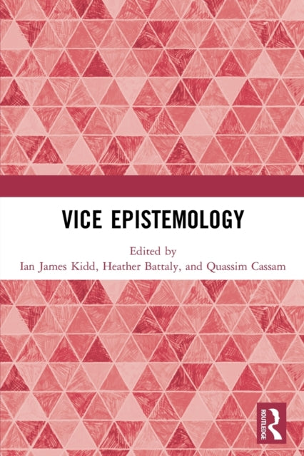 Vice Epistemology