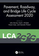 Book cover of: Pavement, Roadway, and Bridge Life Cycle Assessment 2020. By: Harvey, John