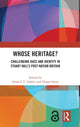 Book cover of: Whose Heritage?. By: Susan L. T. Ashley