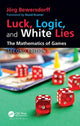 Book cover of: Luck, Logic, and White Lies. By: Jorg Bewersdorff