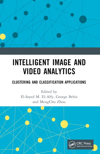 Book cover of: Intelligent Image and Video Analytics. By: El-Sayed M. El-Alfy