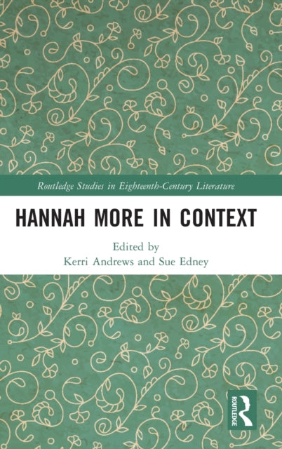 Book cover of: Hannah More in Context. By: Kerri Andrews