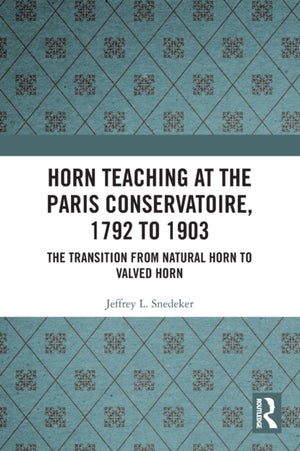 Horn Teaching at the Paris Conservatoire, 1792 to 1903