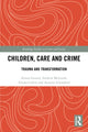 Book cover of: Children, Care and Crime. By: Alison Gerard