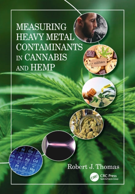 Book cover of: Measuring Heavy Metal Contaminants in Cannabis and Hemp
