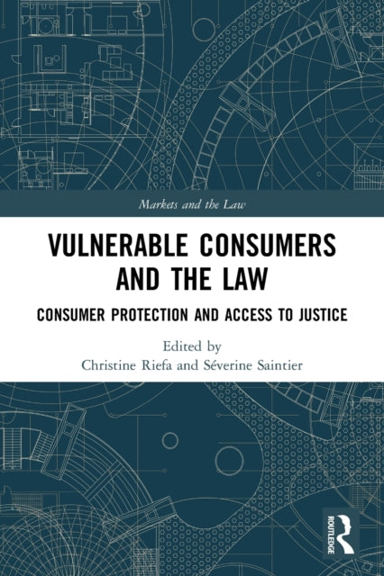 Book cover of: Vulnerable Consumers and the Law. By: Christine Riefa
