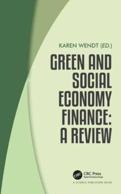Book cover of: Green and Social Economy Finance. By: Karen Wendt