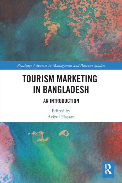Book cover of: Tourism Marketing in Bangladesh. By: Azizul Hassan