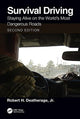 Book cover of: Survival Driving. By: Robert H. Deatherage