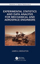Book cover of: Experimental Statistics and Data Analysis for Mechanical and Aerospace Engineers