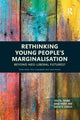 Book cover of: Rethinking Young People?s Marginalisation. By: Peter Kelly