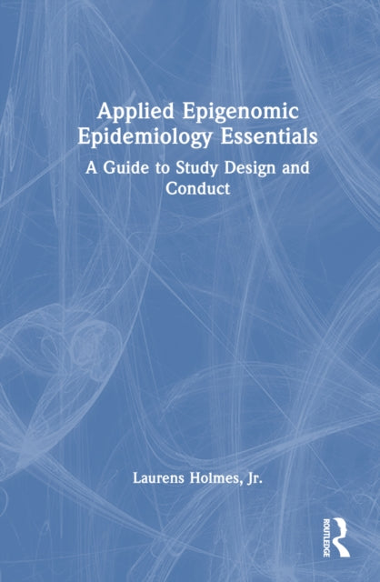 Book cover of: Applied Epigenomic Epidemiology Essentials