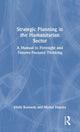 Book cover of: Strategic Planning in the Humanitarian Sector. By: Eilidh Kennedy