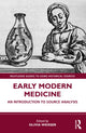 Book cover of: Early Modern Medicine. By: Olivia Weisser