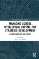 Book cover of: Managing School Intellectual Capital for Strategic Development. By: Eric C. K. Cheng